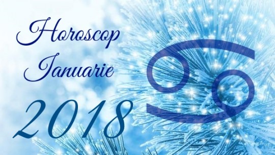 Horoscop Rac Ianuarie 2018