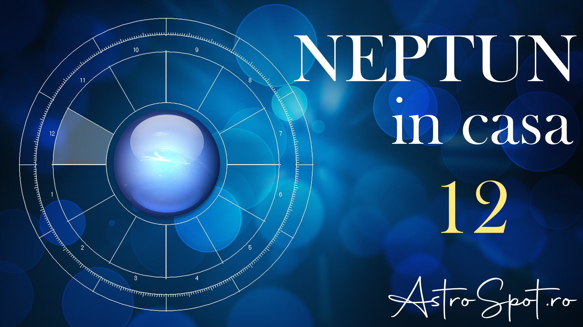 Neptun in casa 12
